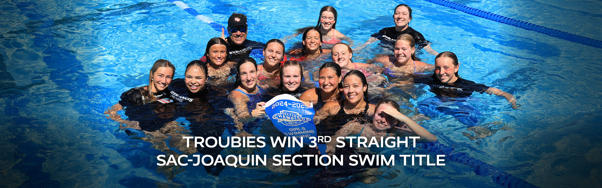 Troubies win 3rd straight  Sac-Joaquin Section swim title. St. Francis Catholic High School Sacramento, CA