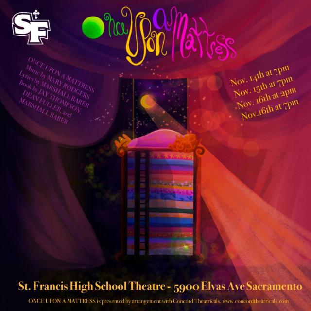 Once Upon a Mattress. St. Francis Catholic High School Sacramento, CA