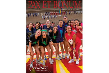 Pax et Bonum Magazine #42. St. Francis Catholic High School Sacramento, CA