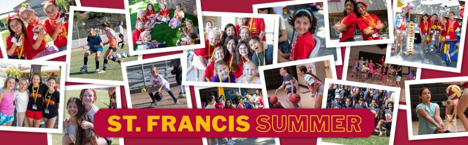 Summer at St. Francis!