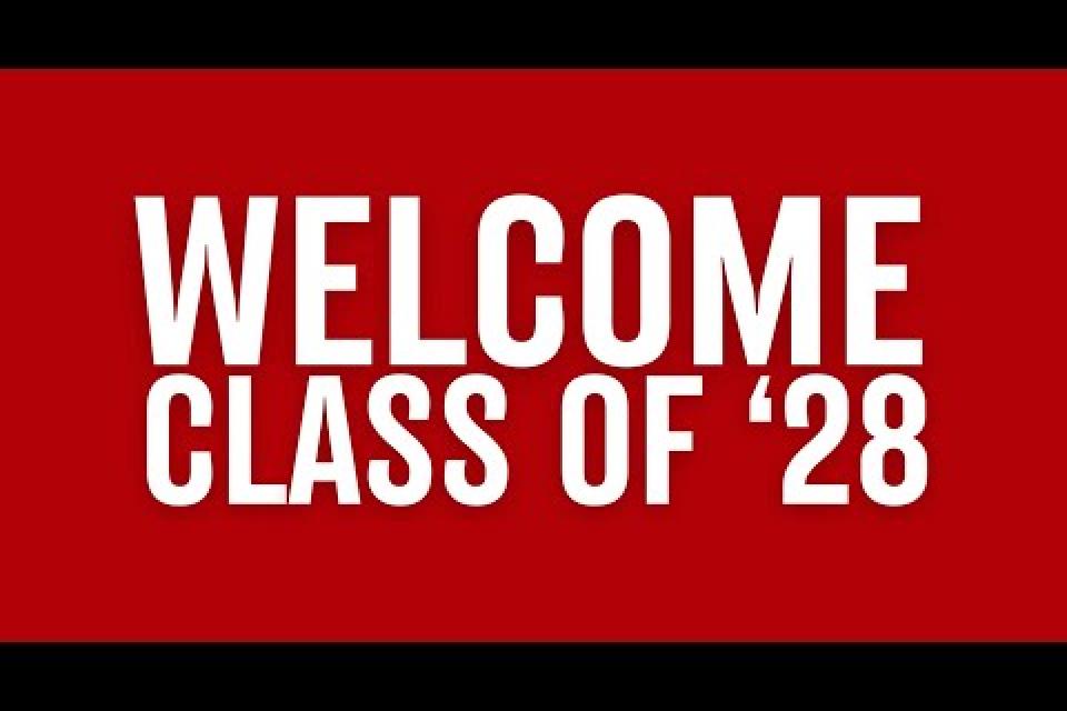 Class of 2028 Welcome Video