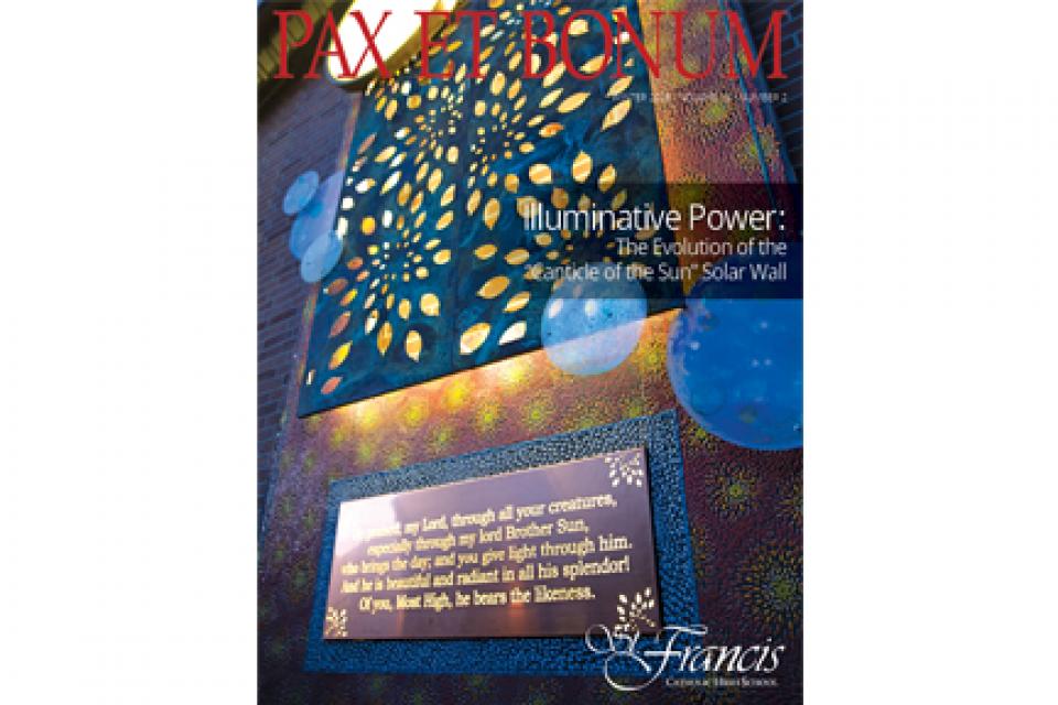 Pax et Bonum Magazine #30. St. Francis Catholic High School Sacramento, CA